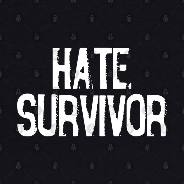 Hate Survivor Original Aesthetic Tribute 〶 by Terahertz'Cloth